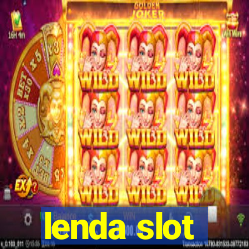 lenda slot