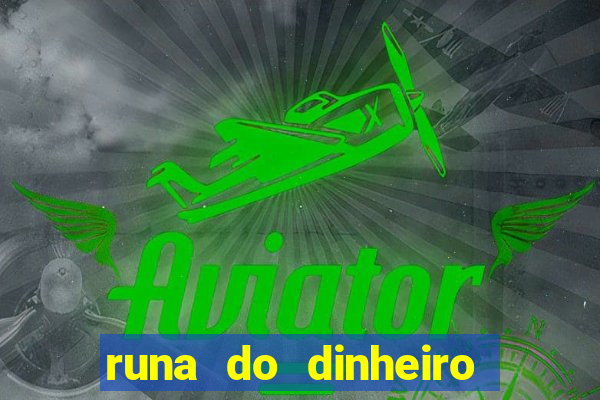 runa do dinheiro como ativar