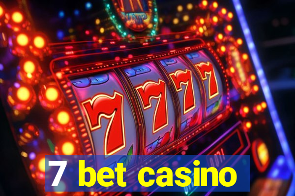 7 bet casino