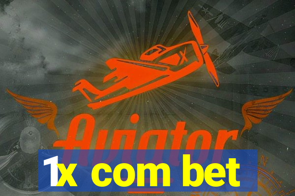 1x com bet