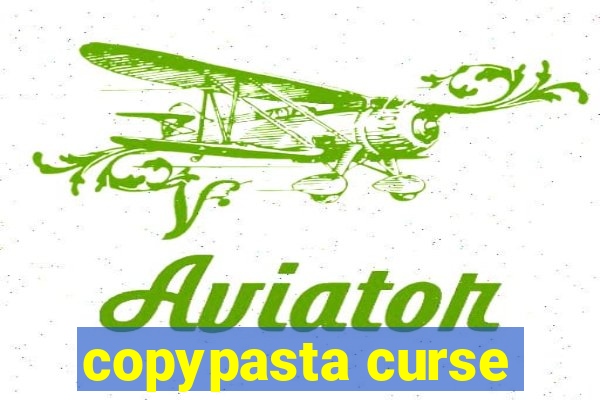 copypasta curse