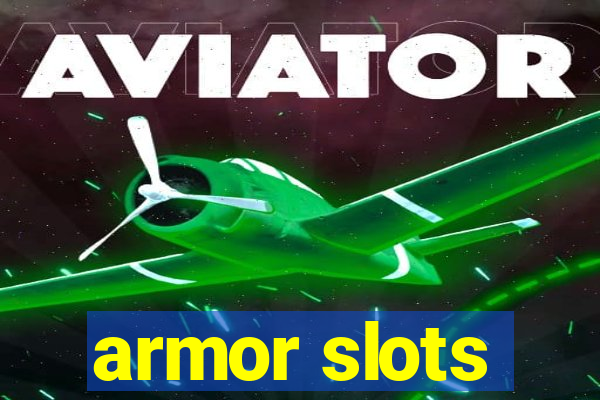 armor slots