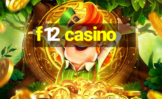 f12 casino