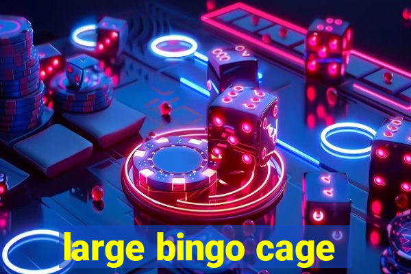 large bingo cage