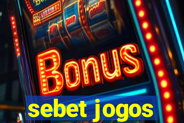 sebet jogos