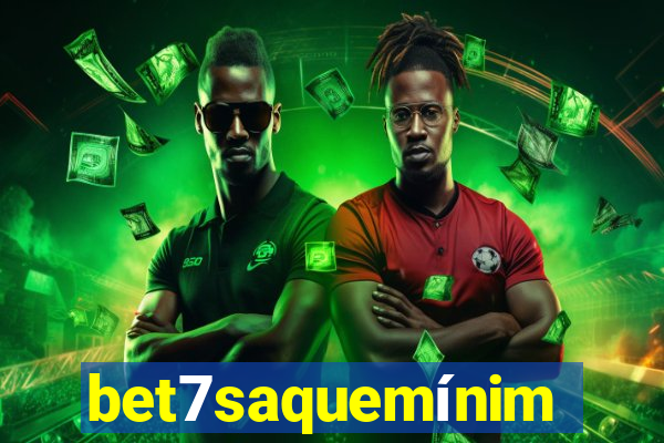 bet7saquemínimo