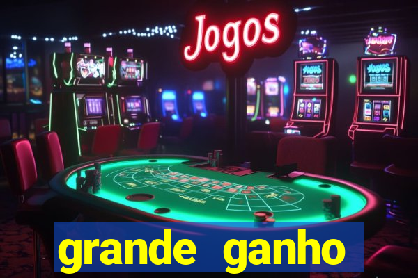 grande ganho fortune tiger