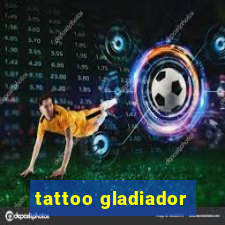 tattoo gladiador