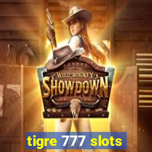 tigre 777 slots