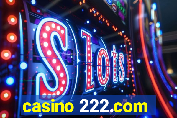 casino 222.com