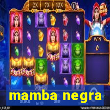 mamba negra