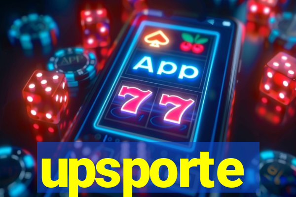 upsporte