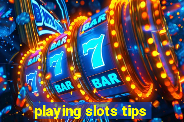 playing slots tips