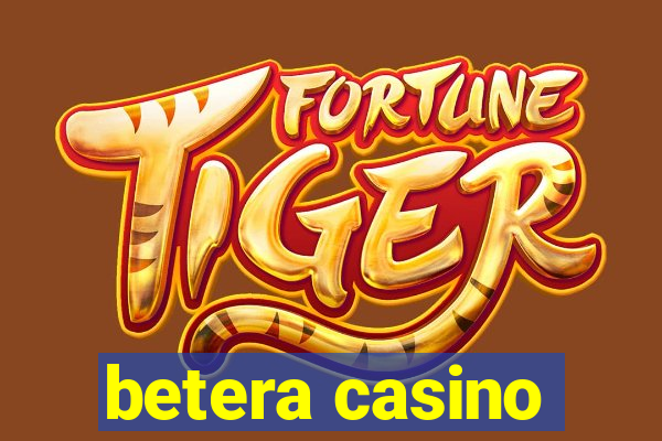 betera casino