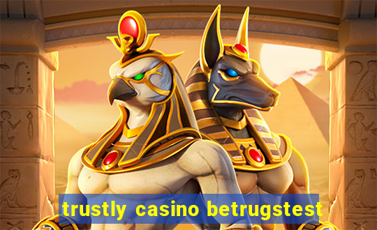 trustly casino betrugstest