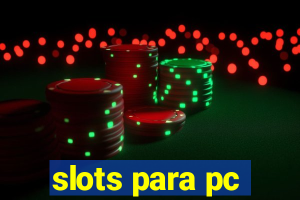 slots para pc