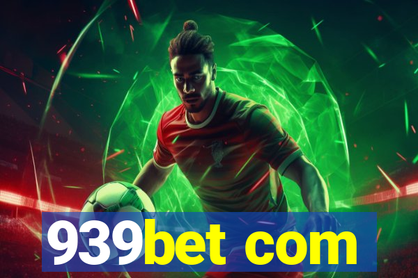 939bet com