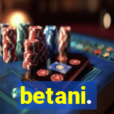 betani.