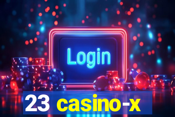 23 casino-x