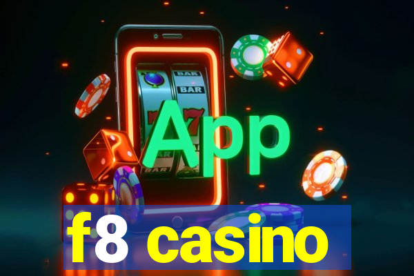 f8 casino