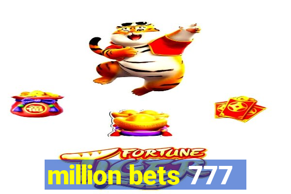 million bets 777