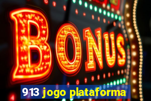 913 jogo plataforma