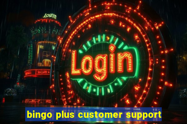 bingo plus customer support