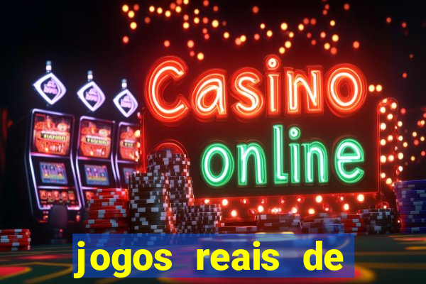 jogos reais de ganhar dinheiro