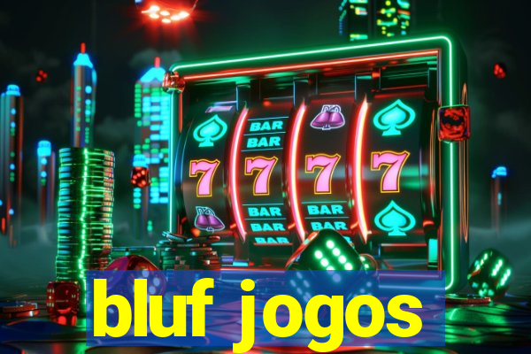 bluf jogos