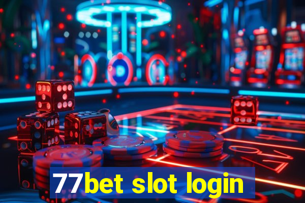 77bet slot login