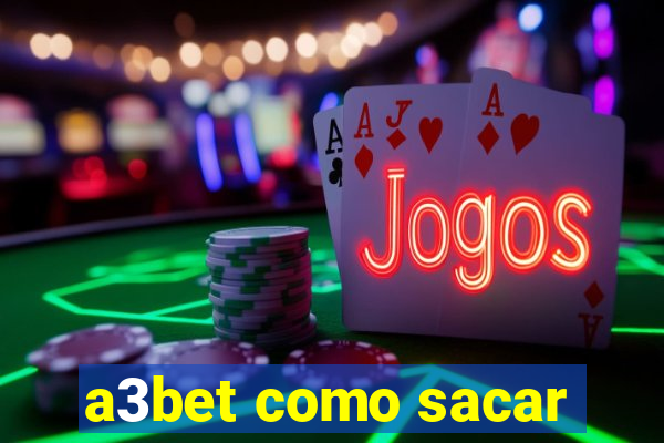 a3bet como sacar