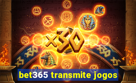 bet365 transmite jogos