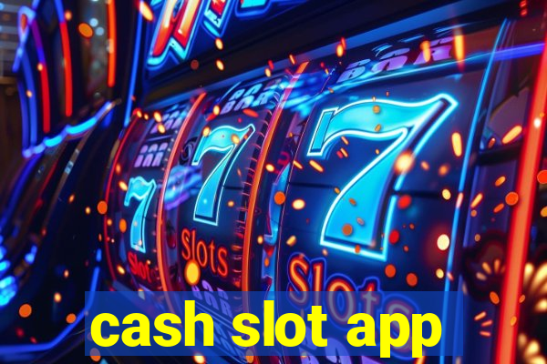 cash slot app