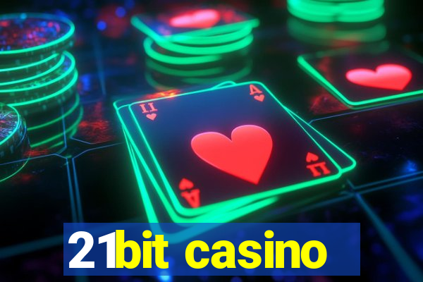 21bit casino