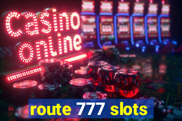 route 777 slots