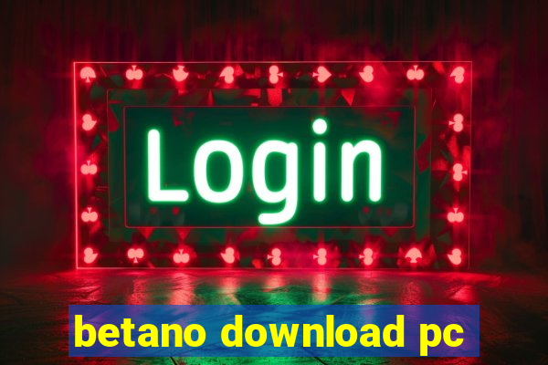 betano download pc