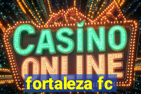 fortaleza fc