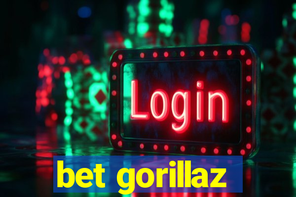 bet gorillaz