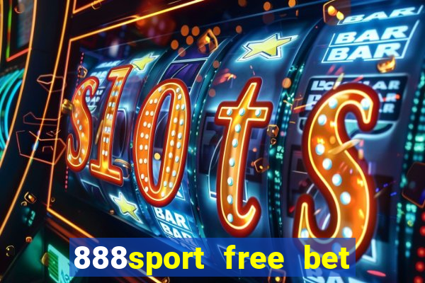 888sport free bet no deposit bonus