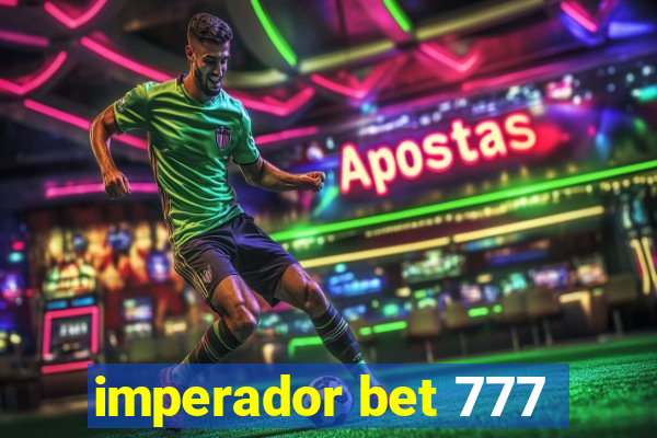 imperador bet 777