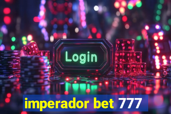 imperador bet 777