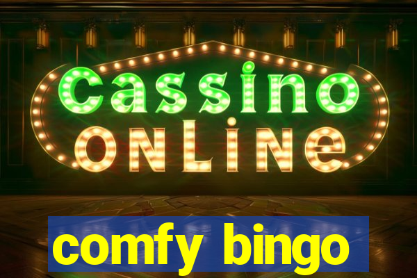 comfy bingo