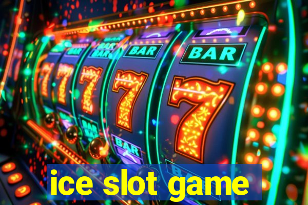 ice slot game