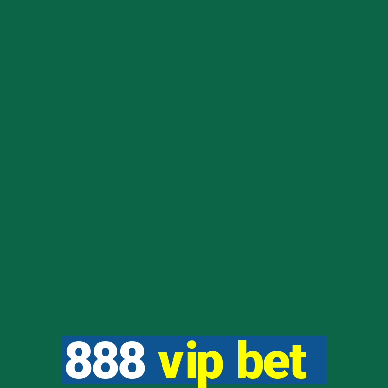 888 vip bet