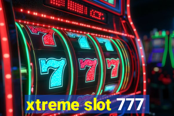 xtreme slot 777