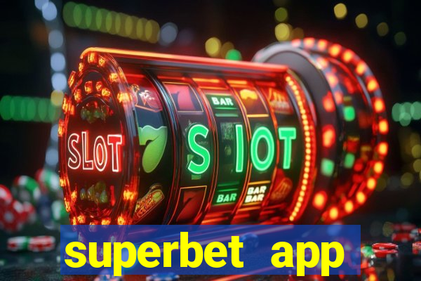 superbet app download apk