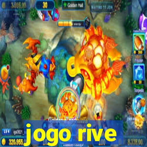 jogo rive