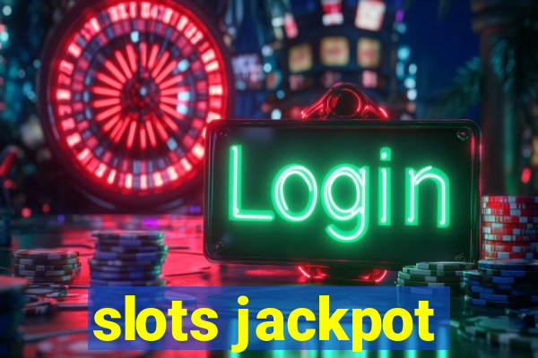 slots jackpot