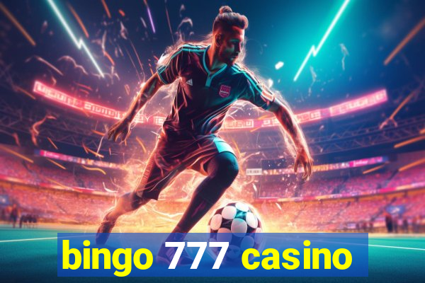 bingo 777 casino