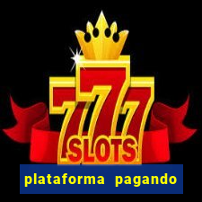 plataforma pagando no cadastro bet